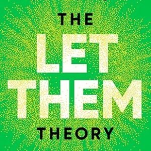 The Let Them Theory