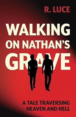 Walking on Nathan's Grave