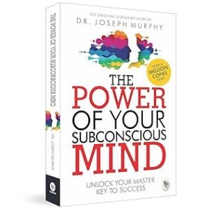 The Power of Your Subconscious Mind