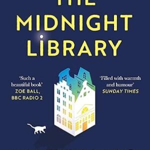 The Midnight Library: The No.1 Sunday Times bestseller and worldwide phenomenon